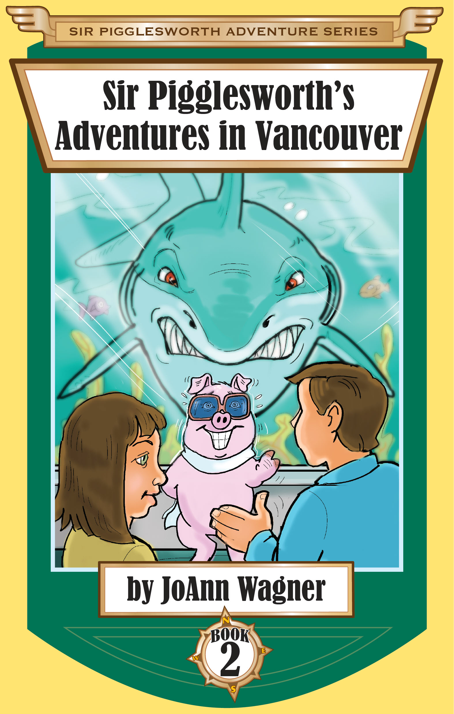 Book 2 - Sir Pigglesworth's Adventures in Vancouver