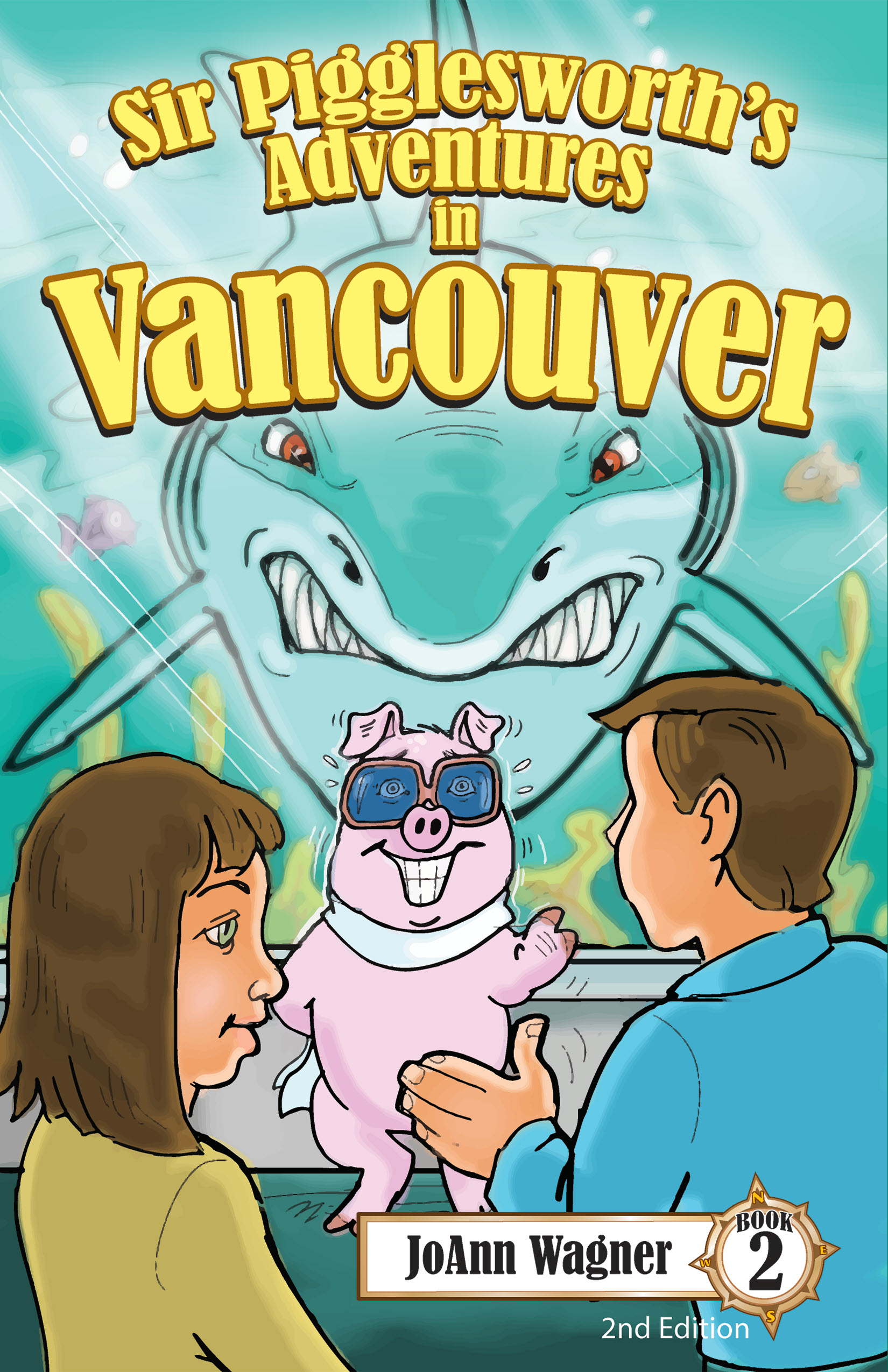 Book 2 - Sir Pigglesworth's Adventures in Vancouver