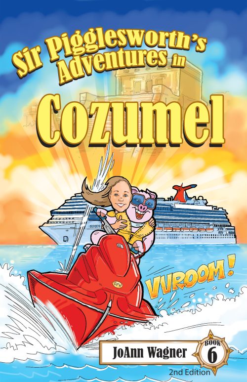 Book 6 - Sir Pigglesworth's Adventures in Cozumel