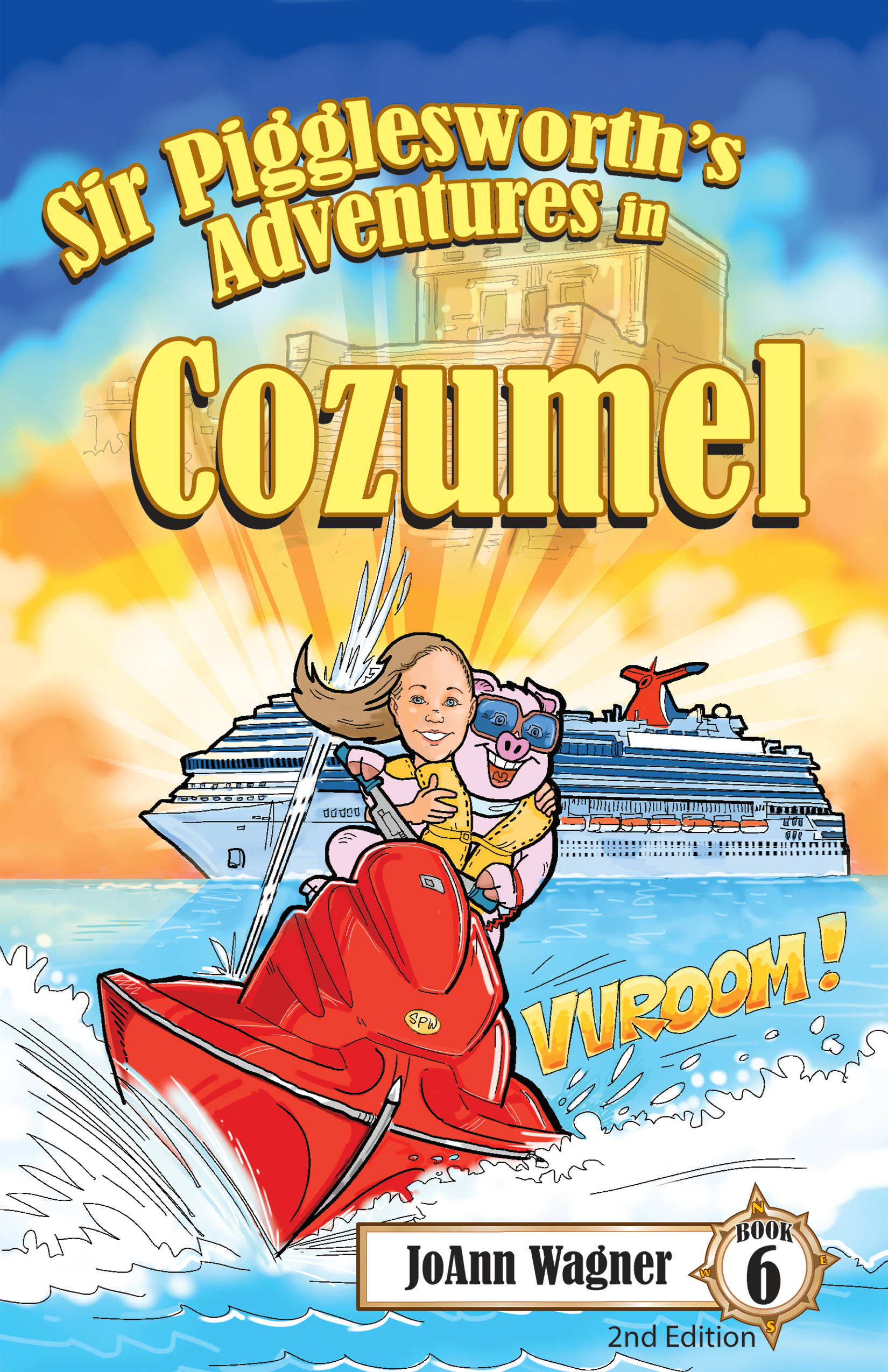Book 6 - Sir Pigglesworth's Adventures in Cozumel