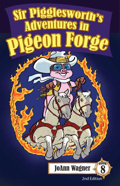 Book 8 - Sir Pigglesworth's Adventures in Pigeon Forge